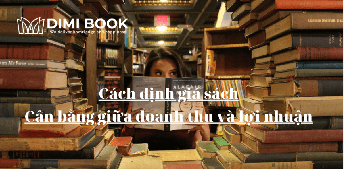 Cách định giá sách: Cân bằng giữa doanh số và lợi nhuận