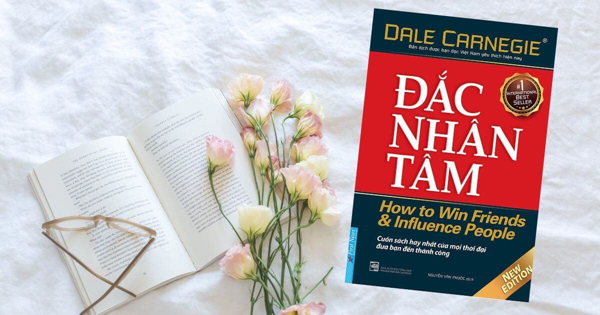 Cuốn sách Đắc Nhân Tâm dạy bạn điều gì?