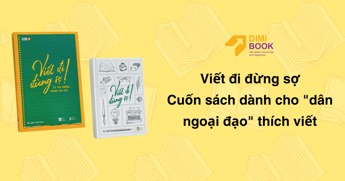 Viết đi đừng sợ