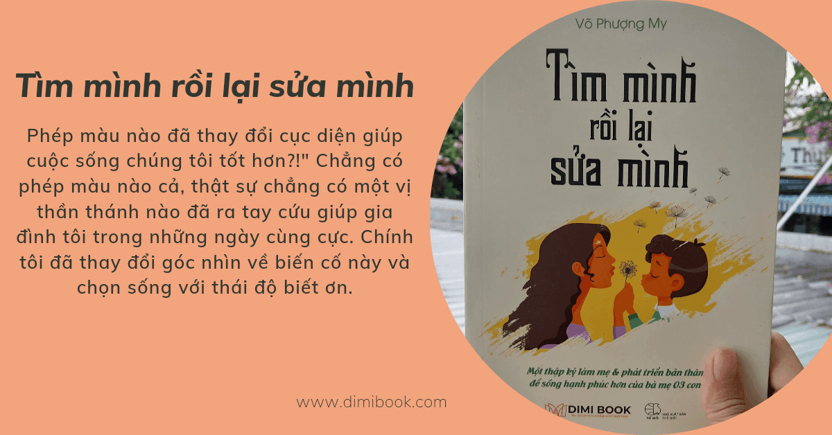 Tìm mình rồi lại sửa mình – cuộc hành trình của Võ Phượng My, của bạn, và của mình