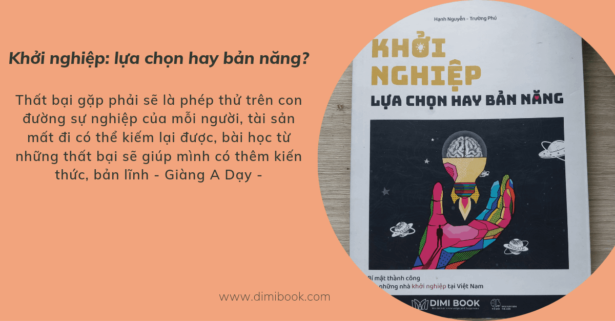 Khởi nghiệp: lựa chọn hay bản năng? Chuyện chưa kể