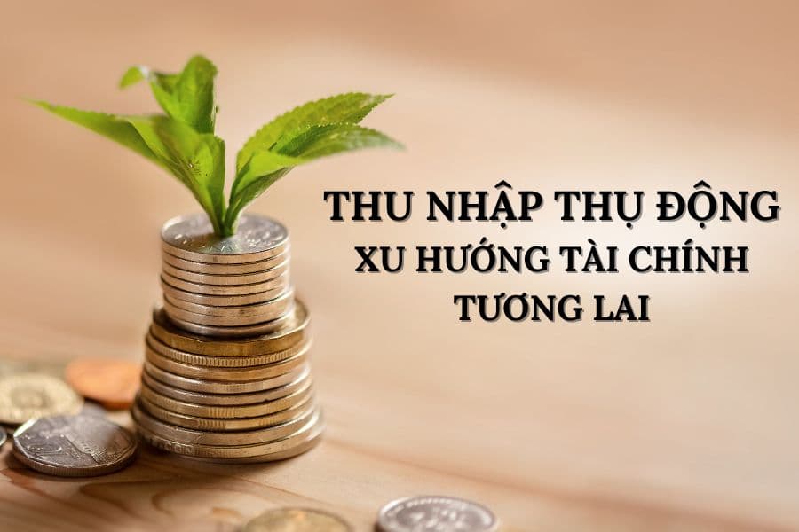 Thu nhập thụ động