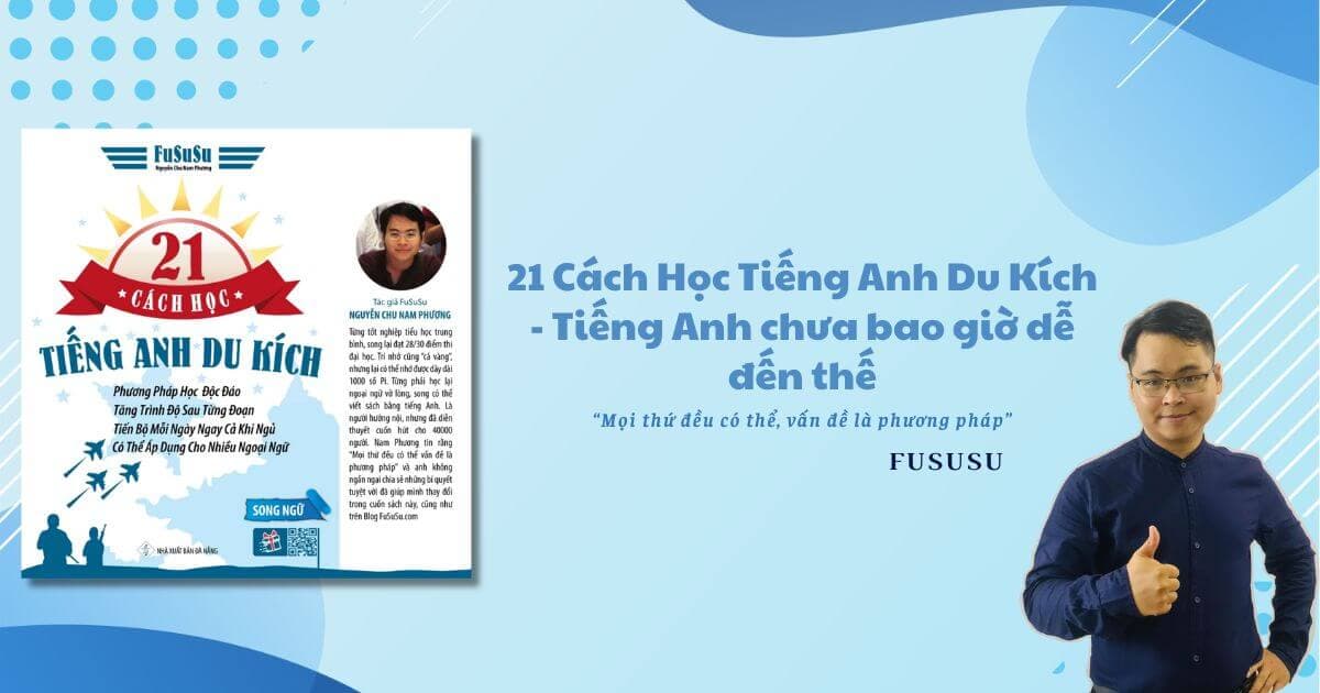 21 cách học tiếng Anh du kích – Tiếng Anh chưa bao giờ dễ đến thế