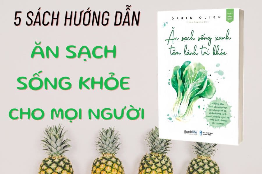 5 sách hướng dẫn ăn sạch sống khỏe