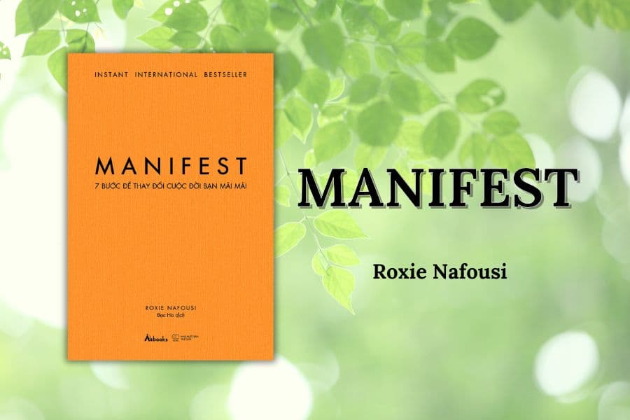 Manifest 7 bước để thay đổi cuộc đời bạn mãi mãi