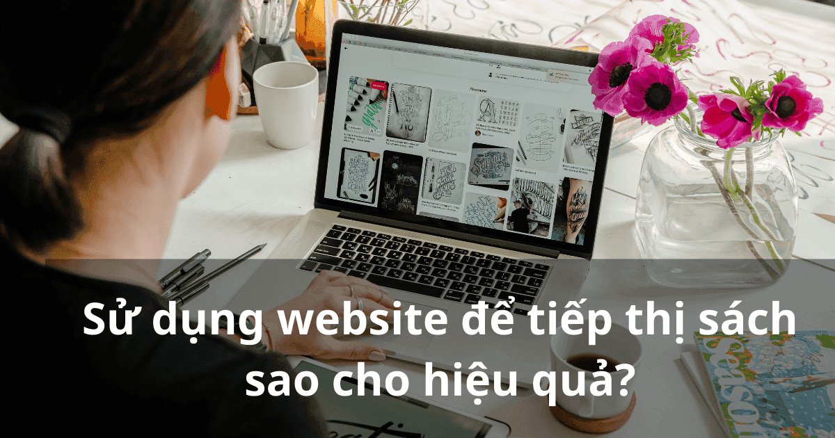 Sử dụng website đế tiếp thị sách