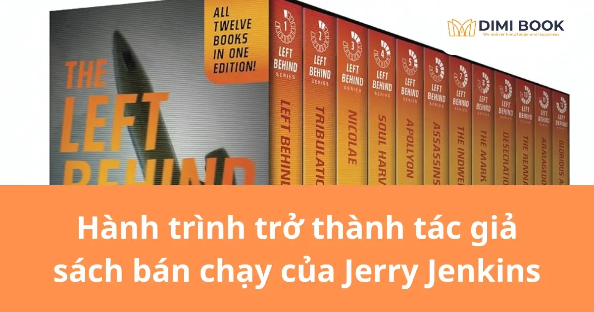 Hành trình trở thành tác giả sách thành công của Jerry Jenkins